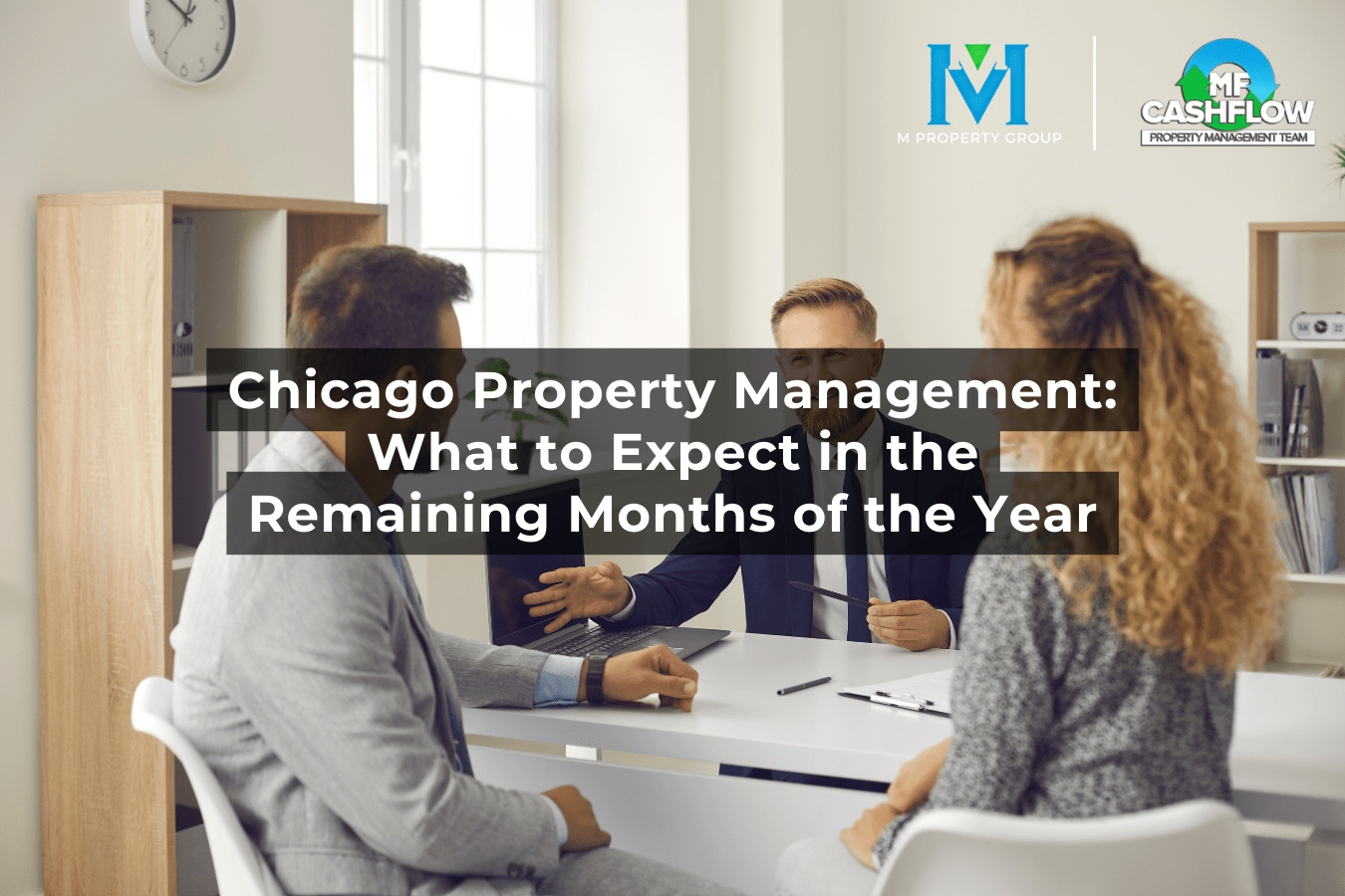 Chicago Property Management What to Expect in the Remaining Months of